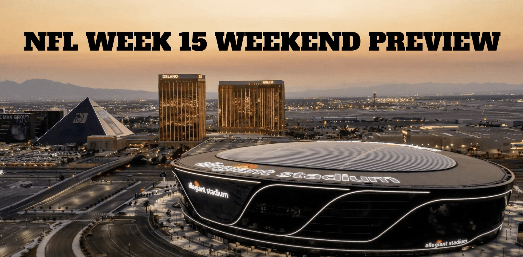 You are currently viewing NFL Week 15 Weekend Preview